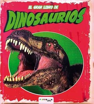 GRAN LIBRO DE LOS DINOSAURIOS, EL | 9788415273561