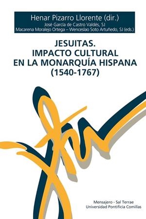 JESUITAS. IMPACTO CULTURAL EN LA MONARQUÍA HISPANA (1540-1767) | 9788427146778 | PIZARRO LLORENTE, HENAR