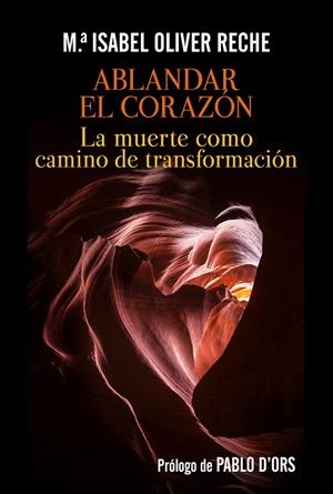 ABLANDAR EL CORAZÓN | 9788429330748 | OLIVER RECHE, MARÍA ISABEL