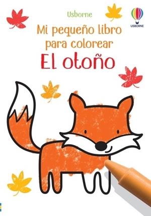 OTOÑO MI PEQUEÑO. LIBRO PARA COLOREAR | 9781803706207 | NOLAN, KATE