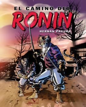 CAMINO DEL RONIN, EL (CÓMIC) | 9788413378640 | PAGURA, HUGO