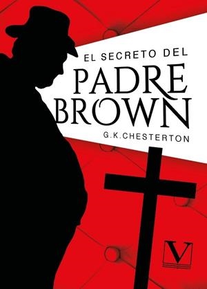 SECRETO DEL PADRE BROWN, EL | 9788413378732 | CHESTERTON, GILBERT KEITH