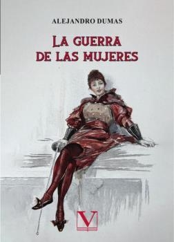 GUERRA DE LAS MUJERES, LA | 9788413378718 | DUMAS, ALEJANDRO