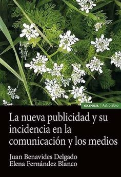 NUEVA PUBLICIDAD Y SU INCIDENCIA EN LA COMUNICACIÓN Y LOS MEDIOS, LA | 9788431337865 | FERNÁNDEZ BLANCO, ELENA