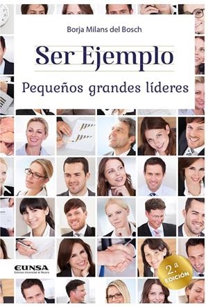SER EJEMPLO. PEQUEÑOS GRANDES LÍDERES | 9788431337704 | MILANS DEL BOSCH Y DE OLIVA, BORJA