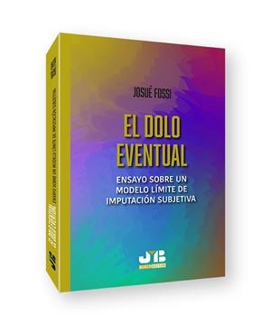 DOLO EVENTUAL, EL | 9788419045782 | FOSSI, JOSUÉ