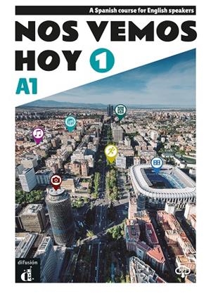 NOS VEMOS HOY 1- SPANISH COURSE FOR ENGLISH SPEAKERS | 9788419273161 | LLORET IVORRA, EVA MARIA / RIBAS, ROSA / WIENER, BIBIANA / GORRISEN, MARGARITA / HAUPTLE-BARCELO, MA