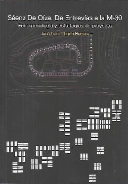 SAENZ DE OIZA. DE ENTREVIAS A LA M-30 | 9781643606477 | JILIBERTO HERRERA, JOSE LUIS