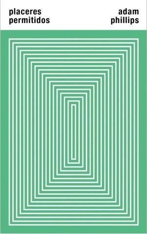 PLACERES PERMITIDOS | 9789560938398 | PHILLIPS, ADAM