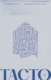 TACTO | 9789560938350 | JOSIPOVICI, GABRIEL