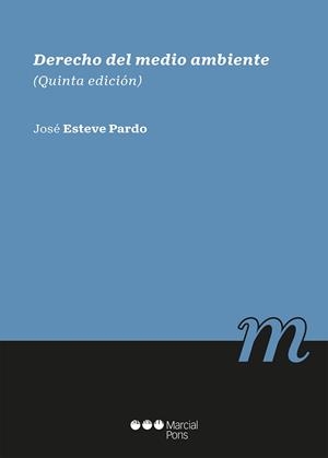 DERECHO DEL MEDIO AMBIENTE (5ª ED.) | 9788413814780 | ESTEVE PARDO, JOSE