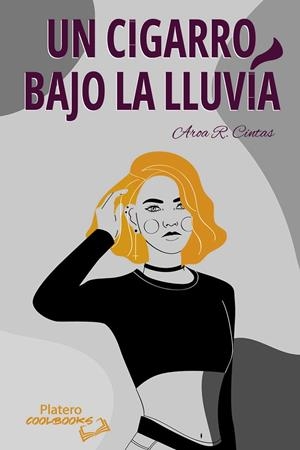 CIGARRO BAJO LA LLUVIA, UN | 9788412571370 | CINTAS, AROA R.