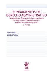 FUNDAMENTOS DE DERECHO ADMINISTRATIVO (2 TOMOS). ADAPTADOS AL PROGRAMA DE LAS OPOSICIONES DE MAGISTRADOS ESPECIALISTAS DE LO CONTENCIOSO-ADMINISTRATIV | 9788411470186 | HUERTA GARICANO, INES / MILLAN HERRANDIZ, A.