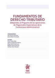 FUNDAMENTOS DE DERECHO TRIBUTARIO. ADAPTADOS AL PROGRAMA DE LAS OPOSICIONES DE MAGISTRADOS ESPECIALISTAS DE LO CONTENCIOSO-ADMINISTRATIVO | 9788411472548 | HUERTA GARICANO, INES / MILLAN HERRANDIZ, A.