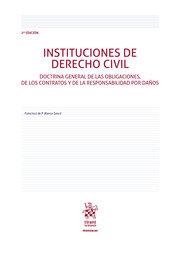 INSTITUCIONES DE DERECHO CIVIL. DOCTRINA GENERAL DE LAS OBLIGACIONES, DE LOS CONTRATOS Y DE LA RESPONSABILIDAD POR DAÑOS | 9788411471787 | BLASCO GASCO, FRANCISCO