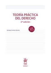 TEORIA PRACTICA DEL DERECHO 2ª ED | 9788411303866 | CARRETERO SANCHEZ, SANTIAGO