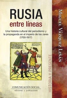 RUSIA ENTRE LÍNEAS | 9788417600723 | VÁZQUEZ LIÑÁN, MIGUEL