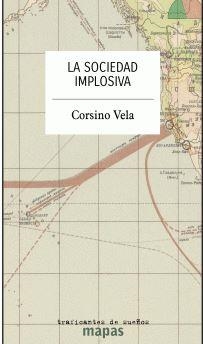 SOCIEDAD IMPLOSIVA, LA | 9788412575309 | VELA, CORSINO