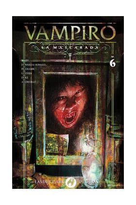 VAMPIRO : LA MASCARADA 06 : LAS FAUCES DEL INVIERNO | 9788412601800 | SEELEY, TIM / HOWARD, TINI