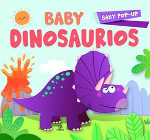 BABY DINOSAURIOS BABY POP UP | 9788466241885 | EQUIPO EDITORIAL