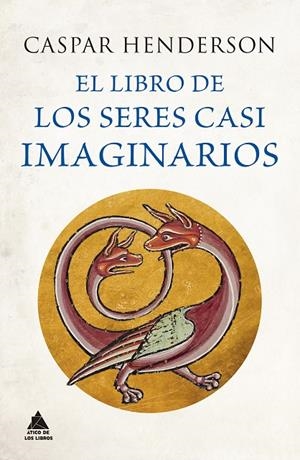 LIBRO DE LOS SERES CASI IMAGINARIOS, EL | 9788418217906 | HENDERSON, CASPAR