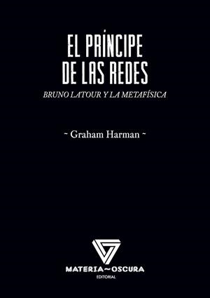 PRÍNCIPE DE LAS REDES, EL | 9788412377545 | HARMAN, GRAHAM