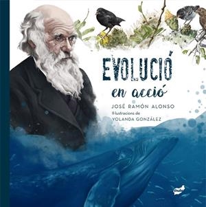 EVOLUCIÓ EN ACCIÓ | 9788418702457 | ALONSO, JOSÉ RAMÓN