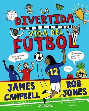 DIVERTIDA VIDA DEL FÚTBOL, LA | 9788469891445 | CAMPBELL, JAMES