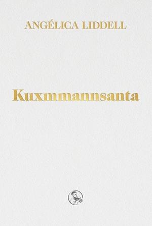 KUXMMANNSANTA (TRILOGÍA DEL LUTO) | 9788418782183 | LIDDELL, ANGELICA