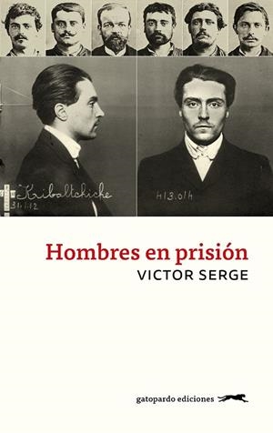 HOMBRES EN PRISIÓN | 9788412486988 | SERGE, VICTOR