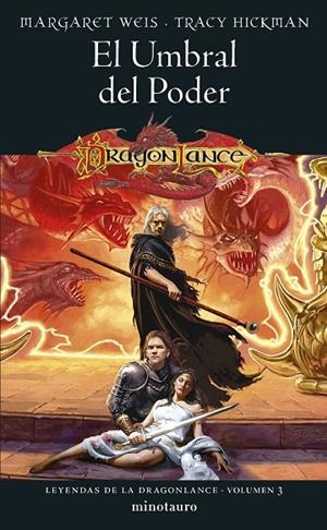 LEYENDAS DE LA DRAGONLANCE 03. EL UMBRAL DEL PODER | 9788445011171 | WEIS, MARGARET / HICKMAN, TRACY