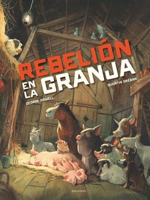 REBELIÓN EN LA GRANJA | 9788414040805 | ORWELL, GEORGE / GRÉBAN, QUENTIN