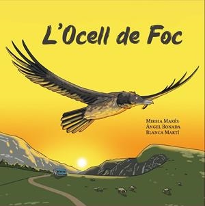 OCELL DE FOC, L' | 9788412467185 | MARÉS, MIREIA / BONADA, ÀNGEL