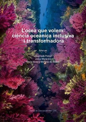 OCEA QUE VOLEM, L'. CIENCIA OCEANICA INCLUSIVA I TRANSFORMADORA | 9788400109691