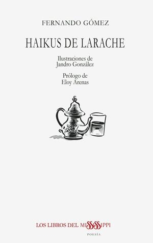 HAIKUS DE LARACHE | 9788412546415 | GÓMEZ, FERNANDO