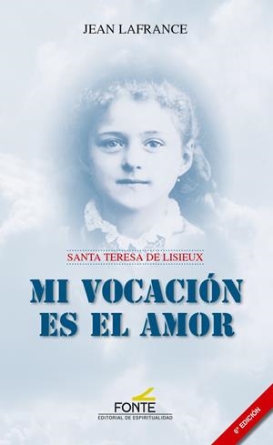 MI VOCACION ES EL AMOR | 9788470684999 | LAFRANCE, JEAN