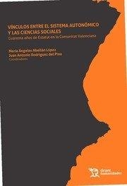 VINCULOS ENTRE EL SISTEMA AUTONOMICO Y LAS CIENCIAS SOCIALES | 9788419286024 | RODRÍGUEZ DEL PINO,JUAN ANTONIO/ABELLÁN LÓPEZ,MARÍA ÁNGELES