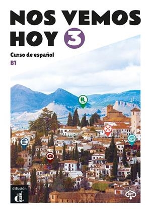 NOS VEMOS HOY 3. LIBRO DEL ALUMNO | 9788418625268 | PÉREZ CAÑIZARES, PILAR/LLORET IVORRA, EVA MARIA/DÍAZ BARAHONA, MARTA/NARVAJAS COLÓN, EVA/RIBAS, ROSA