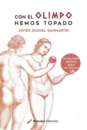 CON EL OLIMPO HEMOS TOPADO | 9788419404107 | GUMIEL SANMARTÍN, JAVIER