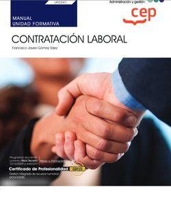 MANUAL CONTRATACION LABORAL (UF0341) | 9788419455253 | GOMEZ SAEZ, FRANCISCO JAVIER