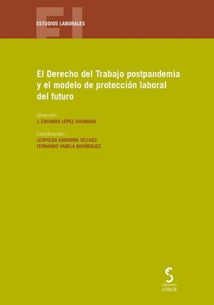 DERECHO DEL TRABAJO POSTPANDEMIA Y EL MODELO DE PROTECCIÓN LABORAL DEL FUTURO, EL | 9788418433542 | VARIOS AUTORES