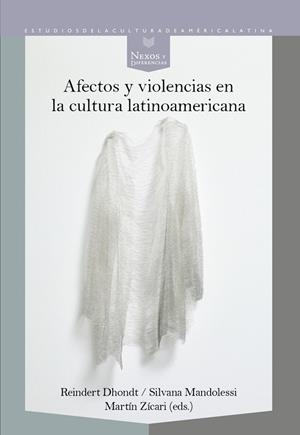 AFECTOS Y VIOLENCIAS EN LA CULTURA LATINOAMERICANA | 9788491922872 | RAIDERT