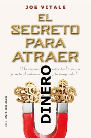 SECRETO PARA ATRAER DINERO, EL | 9788491119104 | VITALE, JOE