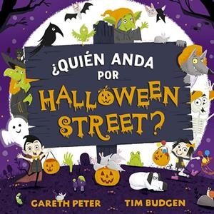 QUIÉN ANDA POR HALLOWEEN STREET? | 9788491455790 | PETER, GARETH