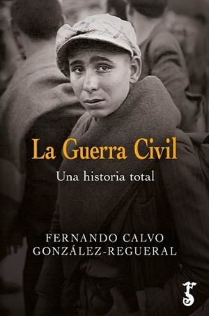 GUERRA CIVIL, LA | 9788419018199 | CALVO GONZÁLEZ-REGUERAL, FERNANDO