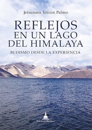 REFLEJOS EN UN LAGO DEL HIMALAYA | 9788412603606 | TENZIN PALMO, JETSUNMA
