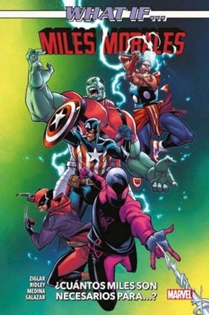 100% MARVEL HC. WHAT IF…? MILES MORALES : ¿CUÁNTOS MILES SON NECESARIOS PARA…? | 9788411500869 | VARIOS AUTORES