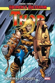 HÉROES RETURN. THOR 02 : LÁGRIMAS DE DIOSES | 9788411014595 | JURGENS, DAN / MCKONE, MIKE