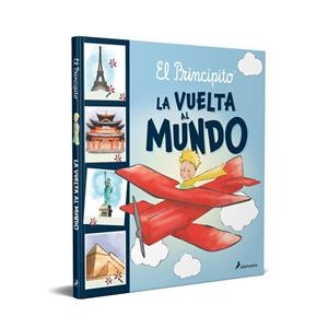 PRINCIPITO, EL. LA VUELTA AL MUNDO | 9788418797590 | SAINT-EXUPÉRY, ANTOINE DE