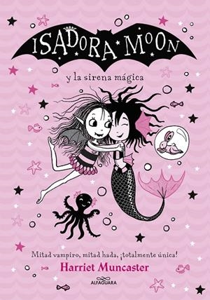 ISADORA MOON Y LA SIRENA MÁGICA (GRANDES HISTORIAS DE ISADORA MOON 05) | 9788418915949 | MUNCASTER, HARRIET